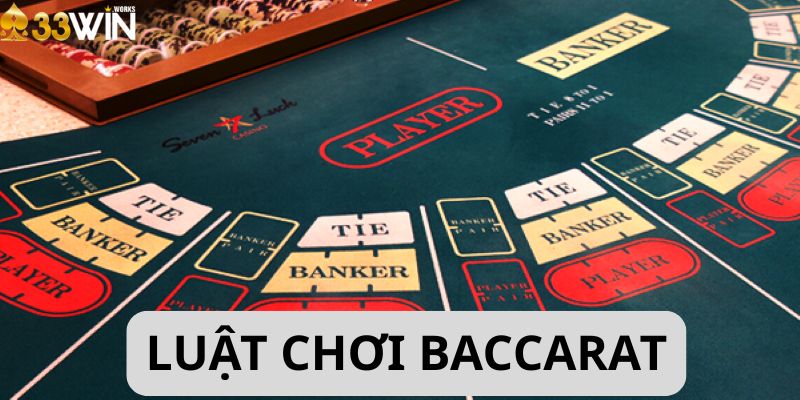 Luật Chơi Baccarat – Bí Quyết Chạm Tới Thành Công